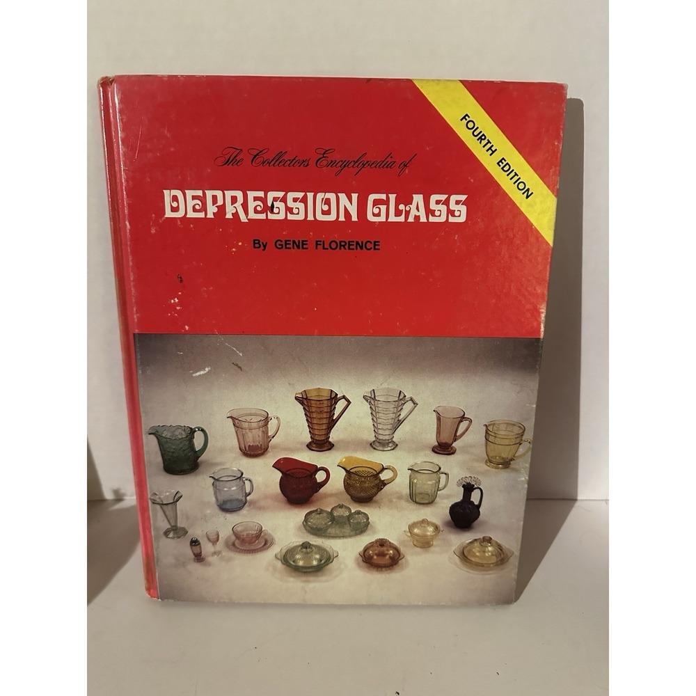The Collectors Encyclopedia Of Depression Glass By Gene Florence 4th Edition HC